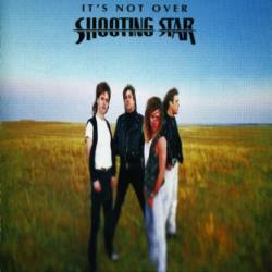 Shooting Star : It's Not Over Shooting Star : It's Not Over